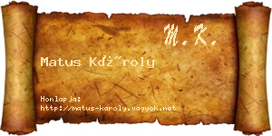 Matus Károly névjegykártya