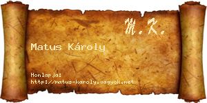 Matus Károly névjegykártya
